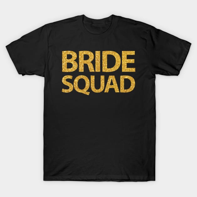 Bride Squad Gold Sequins Effect T-Shirt by PhoebeDesign